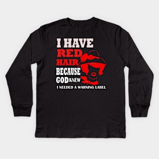 I HAVE RED HAIR Kids Long Sleeve T-Shirt